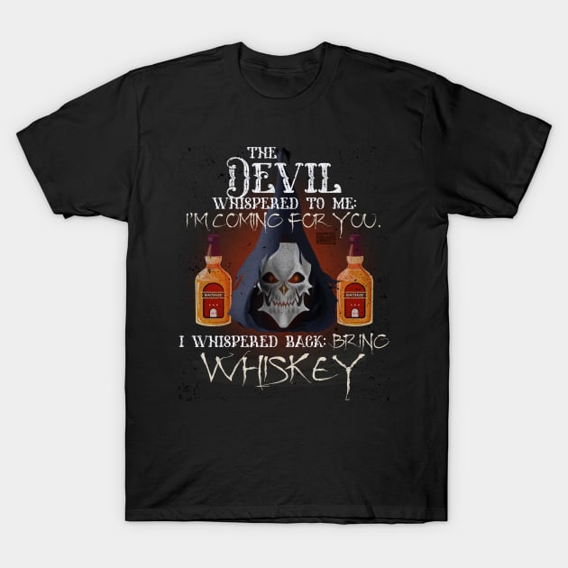 COOL GRUNGE WHISKEY DEVIL WHISPERED BRING ALCOHOL T-Shirt by porcodiseno